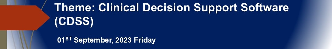 Theme: Clinical Decision Support Software (CDSS)  