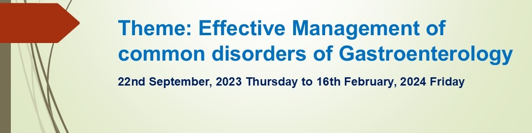 Theme: Effective Management of common disorders of Gastroenterology 